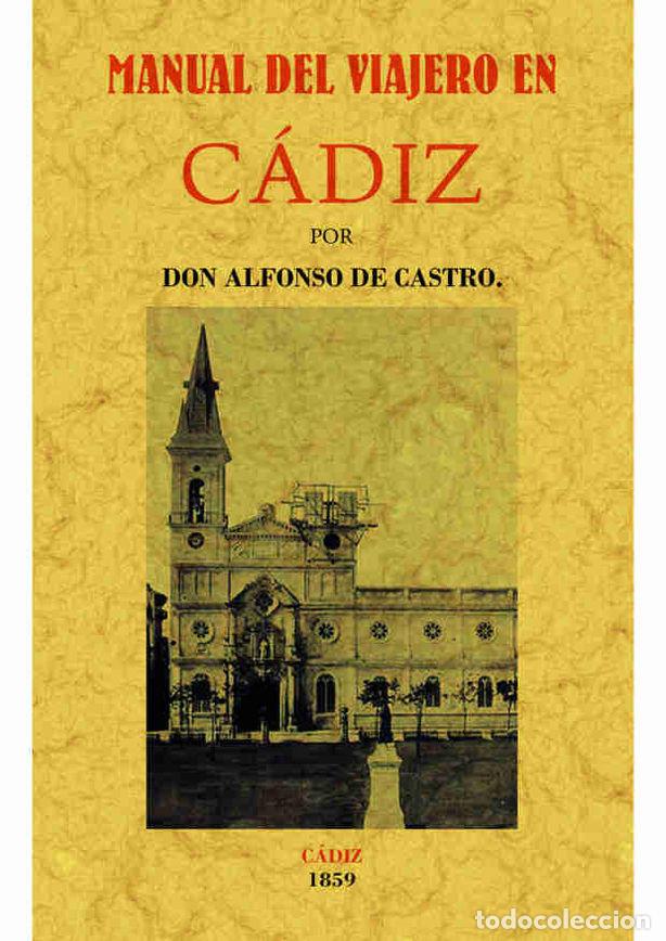 Libros: MANUAL DEL VIAJERO DE CADIZ - CASTRO, ADOLFO DE