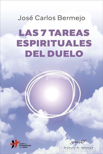 Libros: LAS 7 TAREAS ESPIRITUALES DEL DUELO - JOSE CARLOS BERMEJO