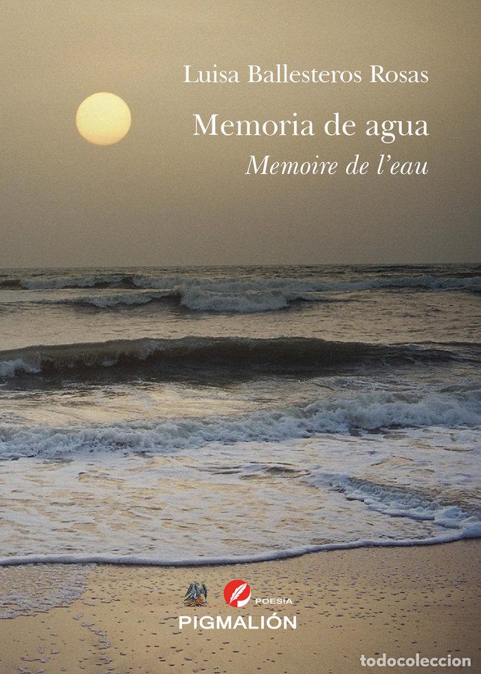 Libros: MEMORIA DE AGUA MEMOIRE DE LEAU - BALLESTEROS ROSAS, LUISA