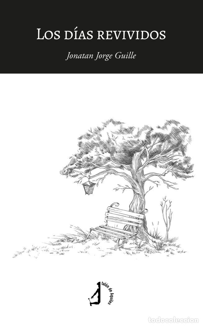 B&uuml;cher: LOS DIAS REVIVIDOS - JORGE GUILLE, JONATAN