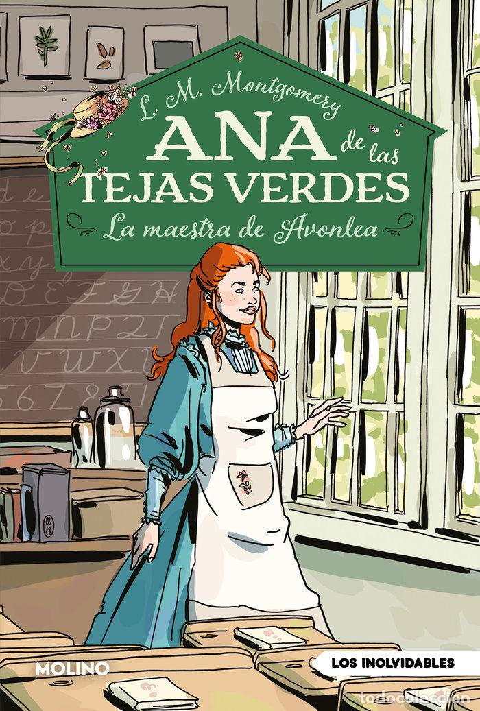 Libros: ANA DE LAS TEJAS VERDES 3 - LA MAESTRA DE AVONLEA - MONTGOMERY, LUCY MAUD