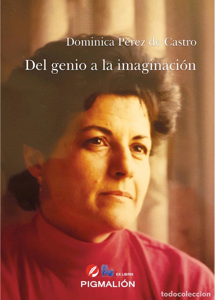 Libros: DEL GENIO A LA IMAGINACION - PEREZ DE CASTRO, DOMINICA