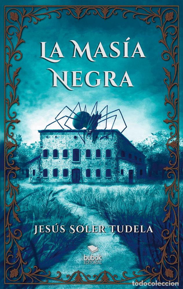Libros: LA MASIA NEGRA - SOLER, JESUS