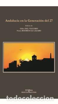 Libros: ANDALUCIA EN LA GENERACION DEL 27 - AA.VV