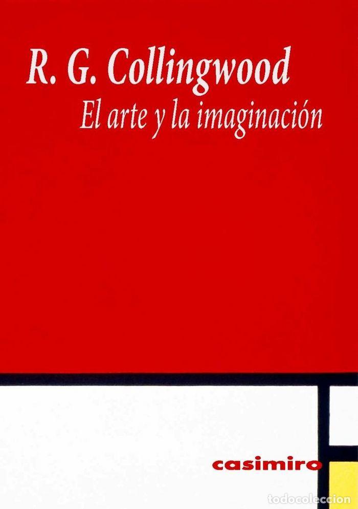 Libros: ARTE Y LA IMAGINACION,EL - COLLINGWOOD, ROBIN GEORGE