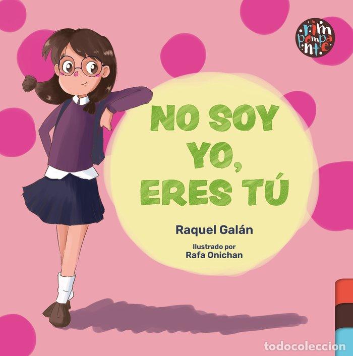 Libros: NO SOY YO ERES TU - GALAN, RAQUEL
