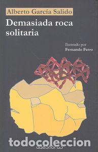 Libros: DEMASIADA ROCA SOLITARIA - GARCIA SALIDO, ALBERTO