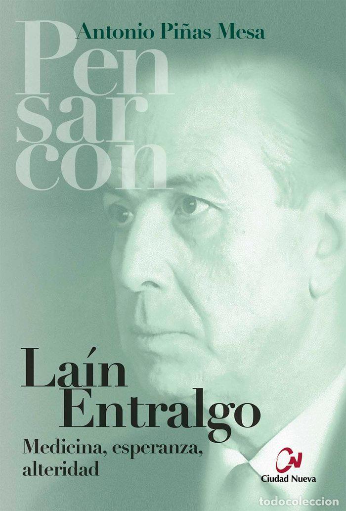 Libros: LAIN ENTRALGO - PI&Ntilde;AS MESA, ANTONIO