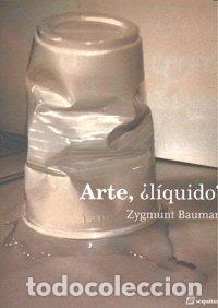 Libros: ARTE LIQUIDO - BAUMAN, ZYGMUNT