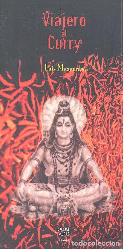 Libros: VIAJERO AL CURRY - MAZARRASA, LUIS