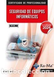 Libros: SEGURIDAD DE EQUIPOS INFORMATICOS 2024 - E MATA, ARTURO