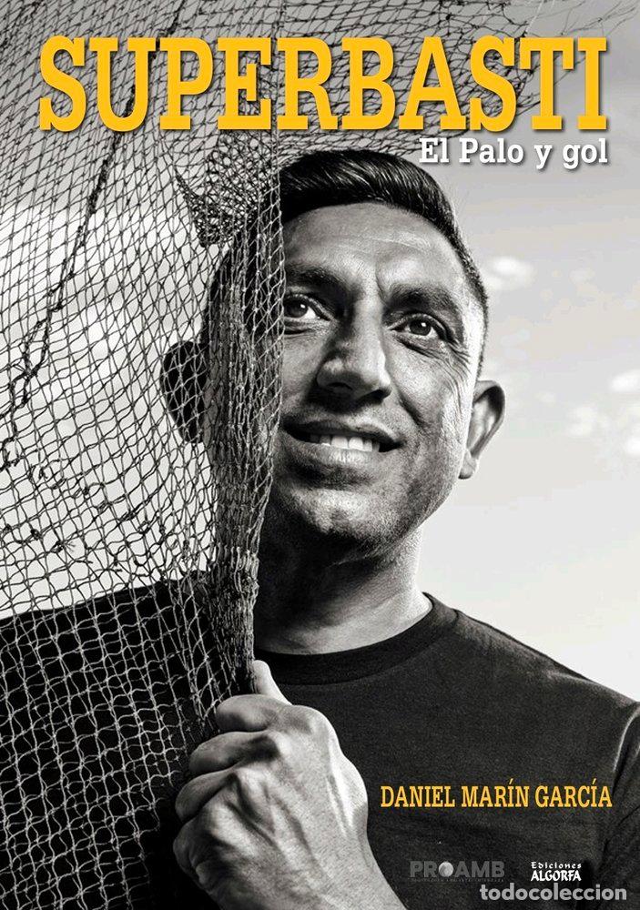 Libros: SUPERBASTI EL PALO Y GOL - MARIN, DANIEL