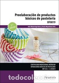 Libros: PREELABORACION DE PRODUCTOS BASICOS DE PASTELERIA - MAYORDOMO FELIU, TOMAS