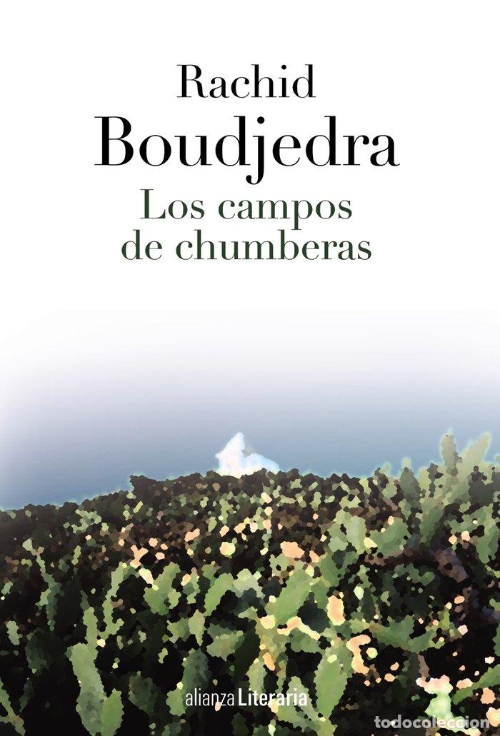 Libros: CAMPOS DE CHUMBERAS,LOS - BOUDJEDRA, RACHID