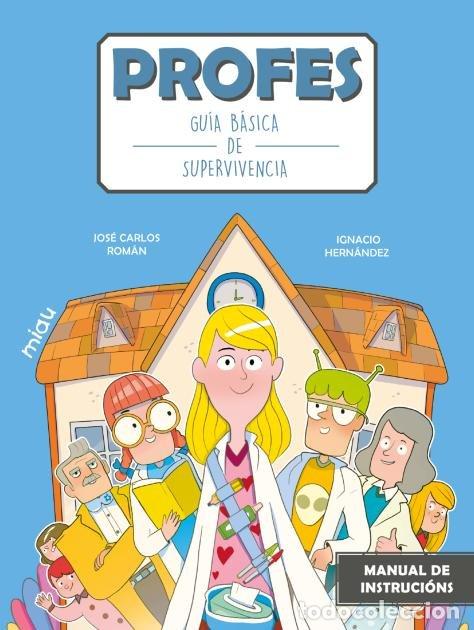 Libros: PROFES GUIA BASICA DE SUPERVIVENCIA - HERNANDEZ, IGNACIO
