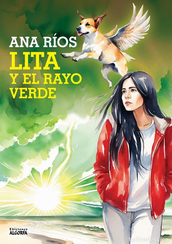 Livros: LITA Y EL RAYO VERDE - RIOS, ANA