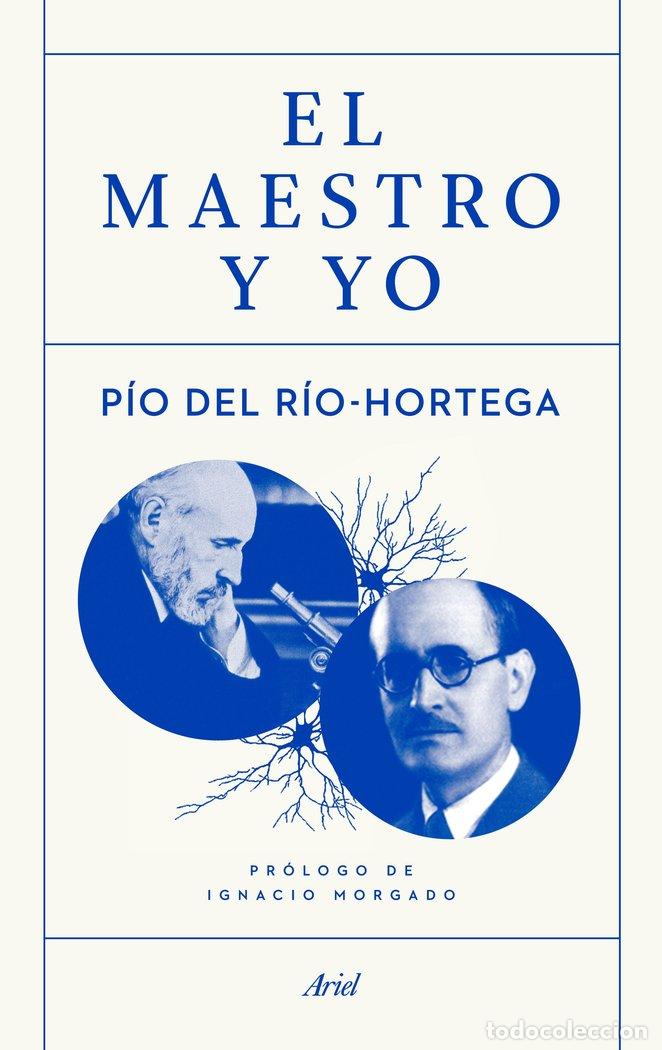 Libros: MAESTRO Y YO,EL - RIO HORTEGA, PIO DEL