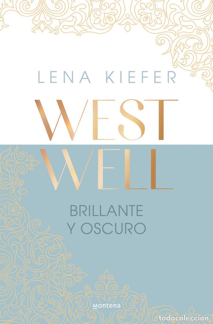 Libros: BRILLANTE Y OSCURO WESTWELL 2 - KIEFER, LENA