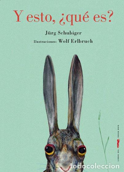 Libros: Y ESTO QUE ES - SCHUBIGER, JURG