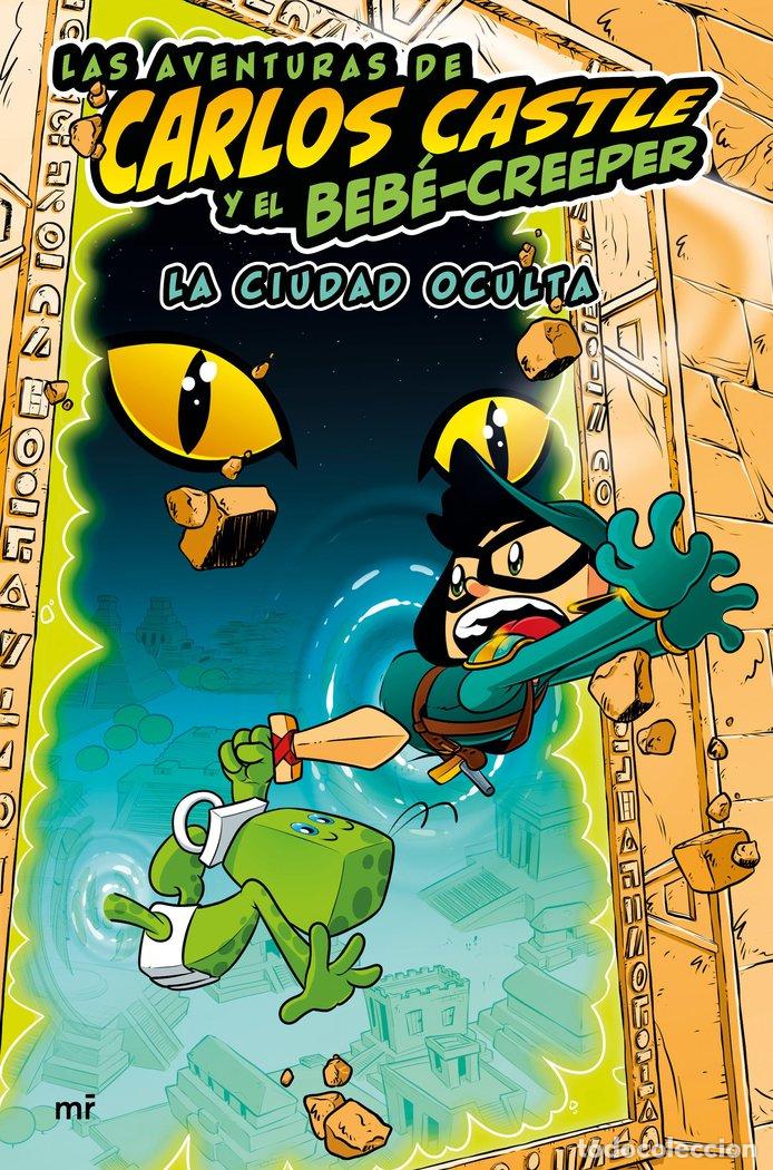Libros: LAS AVENTURAS DE CARLOS CASTLE Y EL BEBE CREEPER LA CIUDAD O - CARLOS CASTLE