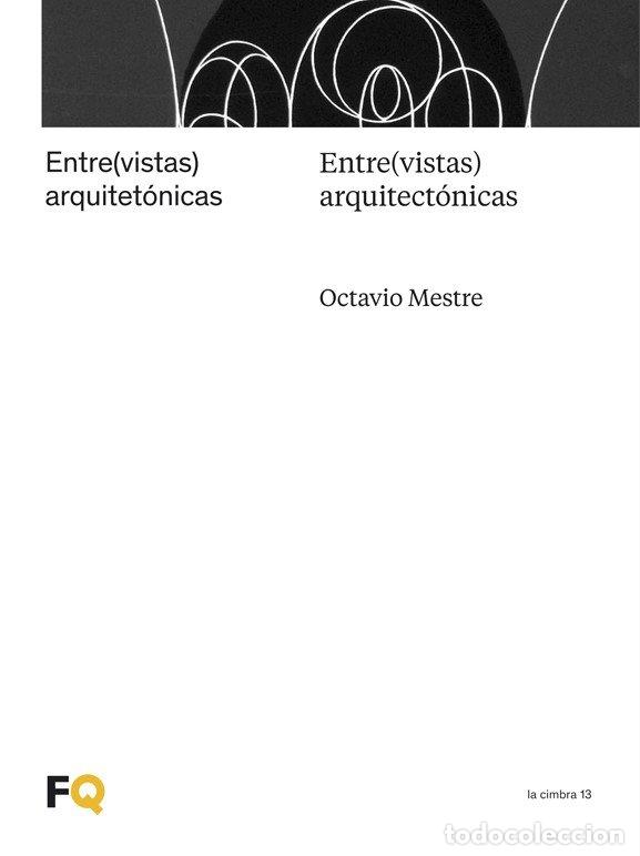 Libros: ENTREVISTAS ARQUITECTONICAS - MAESTRE, OCTAVIO