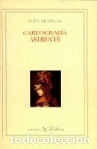 Libros: CARTOGRAFIA ARDIENTE - BENEGAS, NANI