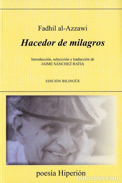Libros: HACEDOR DE MILAGROS EDICION BILINGUE - AL AZZAWI, FADHIL