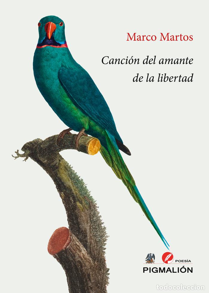 Libros: CANCION DEL AMANTE DE LA LIBERTAD - MARTOS CARRERA, MARCO