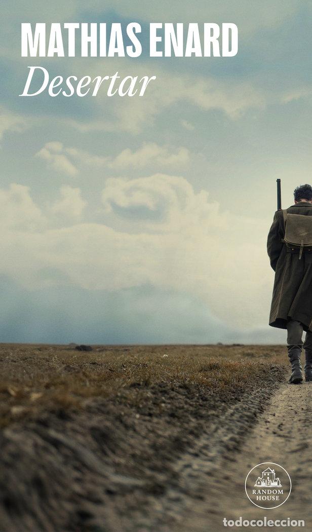 Libros: DESERTAR - MATHIAS ENARD