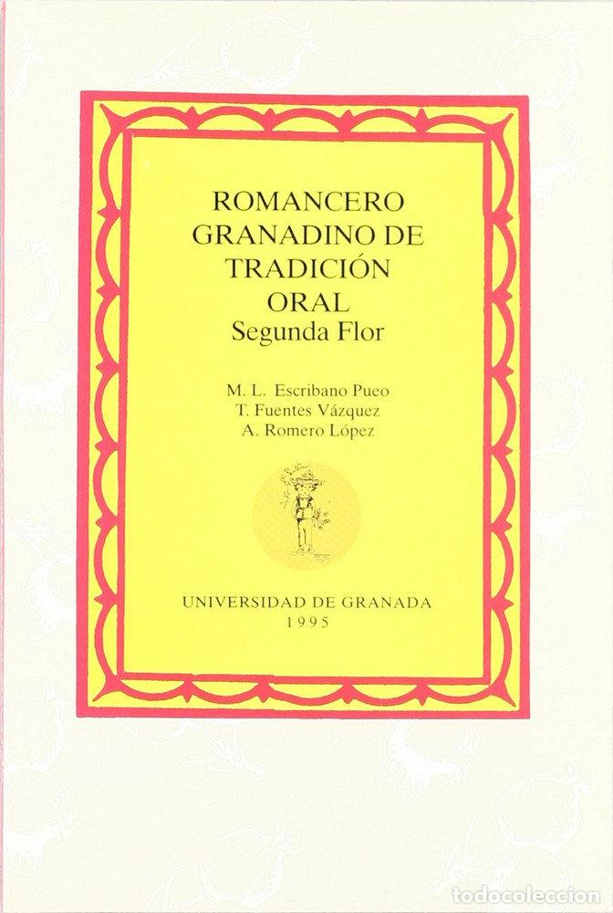 Libri: ROMANCERO GRANADI.TRAD.ORAL-2&ordf;FLOR - ESCRIBANO PUEO
