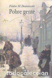 Libros: POBRE GENTE - DOSTOIEVSKI, FIODOR