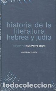 Libros: HISTORIA DE LA LITERATURA HEBREA Y JUDIA - SEIJAS, GUADALUPE