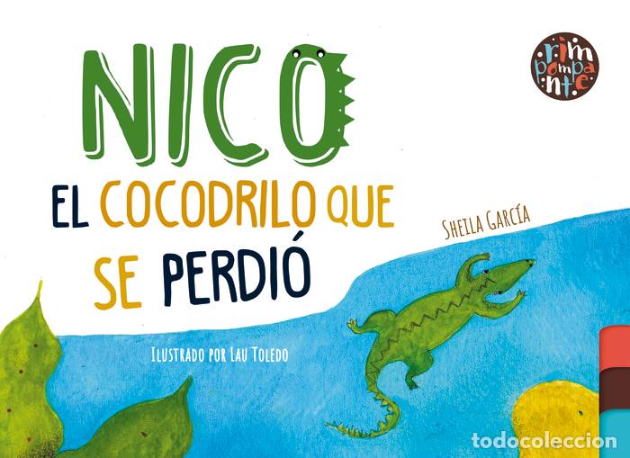 Libros: NICO EL COCODRILO QUE SE PERDIO - GARCIA, SHEILA