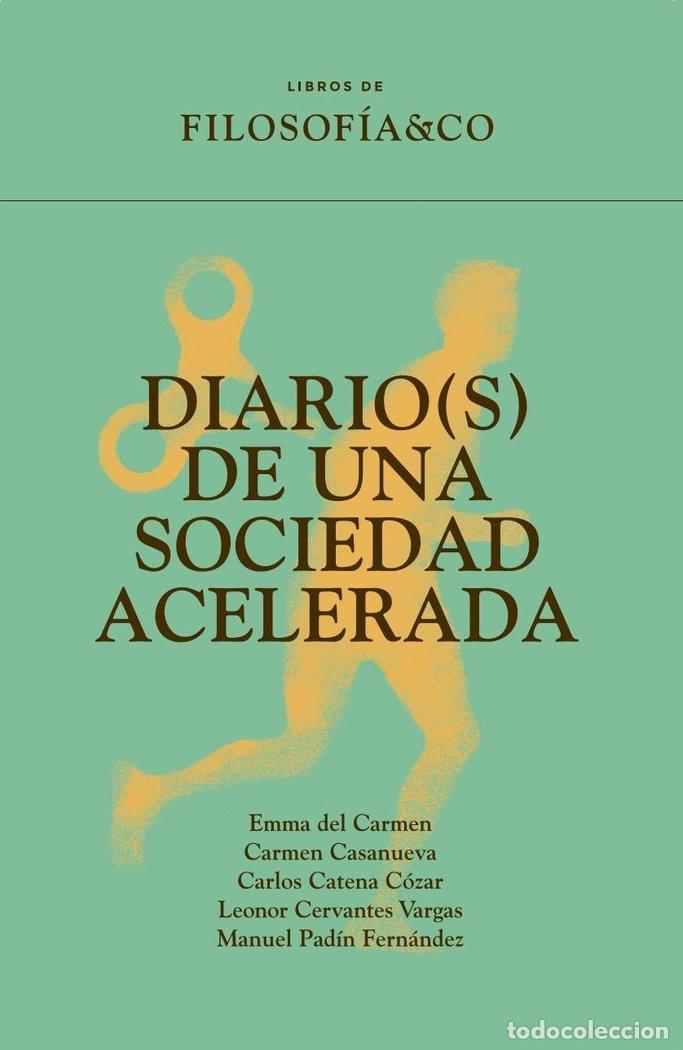 Livres: DIARIOS S DE UNA SOCIEDAD ACELERADA - AA.VV