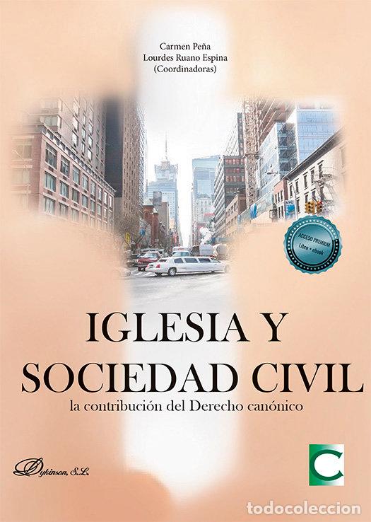 Libros: IGLESIA Y SOCIEDAD CIVIL LA CONTRIBUCION DEL DERECHO CANONI - .