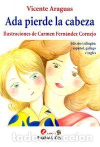 Libros: ADA PIERDE LA CABEZA - ARAGUAS, VICENTE