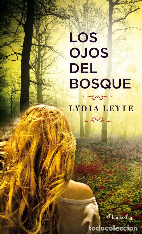 Libros: OJOS DEL BOSQUE,LOS - LEYTE COELLO, LYDIA