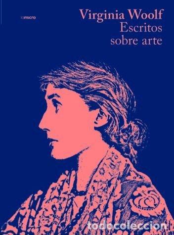 Libri: ESCRITOS SOBRE ARTE - WOOLF, VIRGINIA