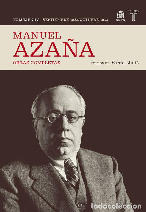 Livros: MANUEL AZA&Ntilde;A VOL.IV SEPTIEMBRE 1932 OCTUBRE 1933 - JULIA DIAZ, SANTOS