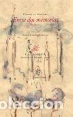 Libros: ENTRE DOS MEMORIAS - DE OLIVEIRA, CARLOS