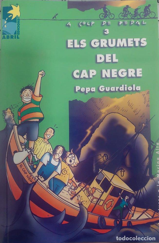 books: ELS GRUMETS DEL CAP NEGRE - GUARDIOLA, PEPA