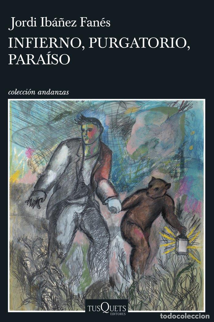 Libros: INFIERNO, PURGATORIO, PARAISO - JORDI IBA&Ntilde;EZ FANES
