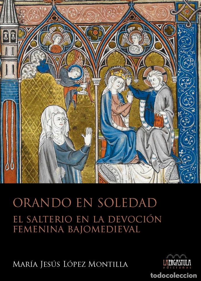 Libros: ORANDO EN SOLEDAD - LOPEZ MONTILLA, MARIA JESUS