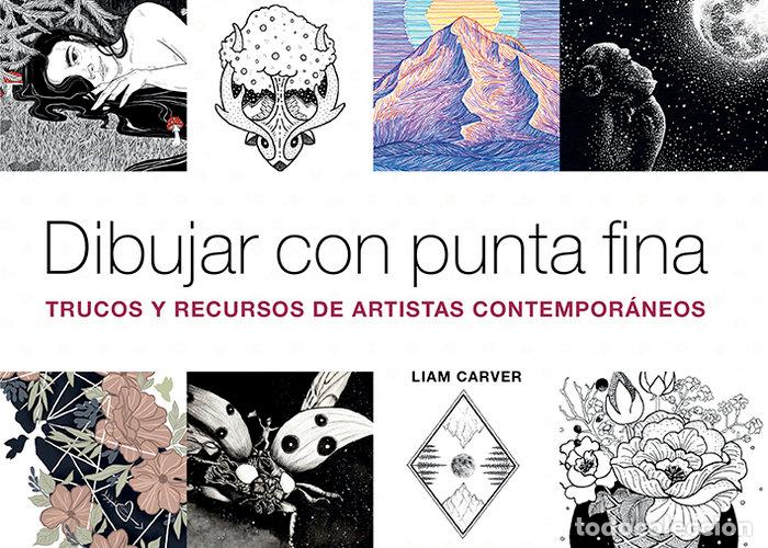 Libros: DIBUJAR CON PUNTA FINA - CARVER, LIAM