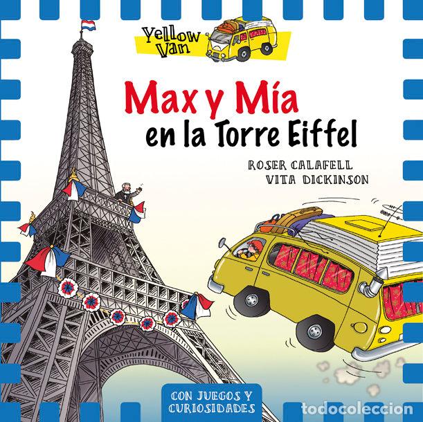 Libros: MAX Y MIA 13 EN LA TORRE EIFFEL - DICKINSON, VITA