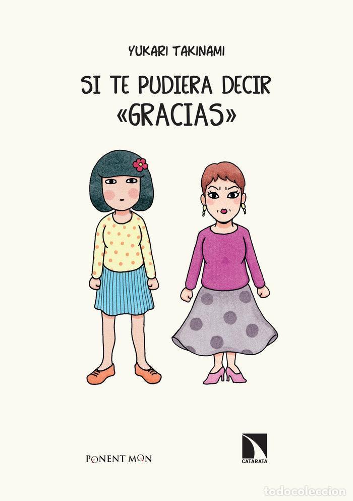 Libros: SI TE PUDIERA DECIR GRACIAS - TAKINAMI, YUKARI