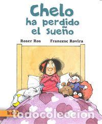Libros: CHELO HA PERDIDO EL SUE&Ntilde;O - ROS ROSER