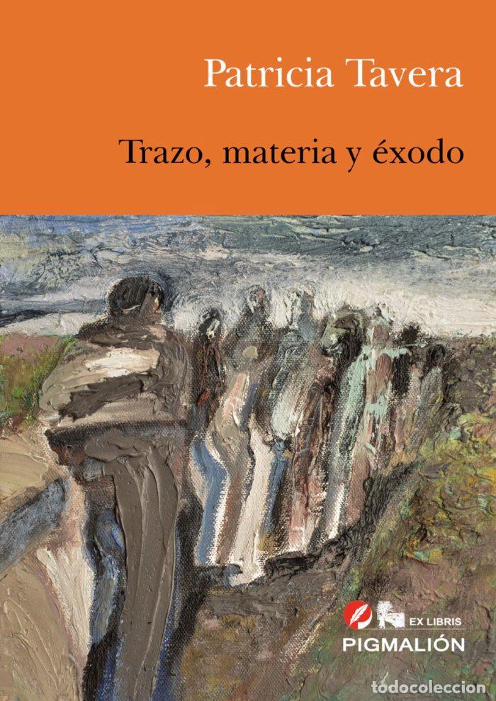 Libros: TRAZO MATERIA EXODO - TAVERA, PATRICIA
