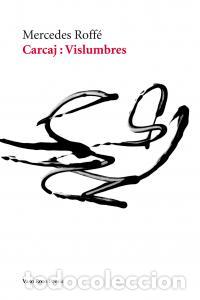 Libros: CARCAJ VISLUMBRES - ROFFE, MERCEDES