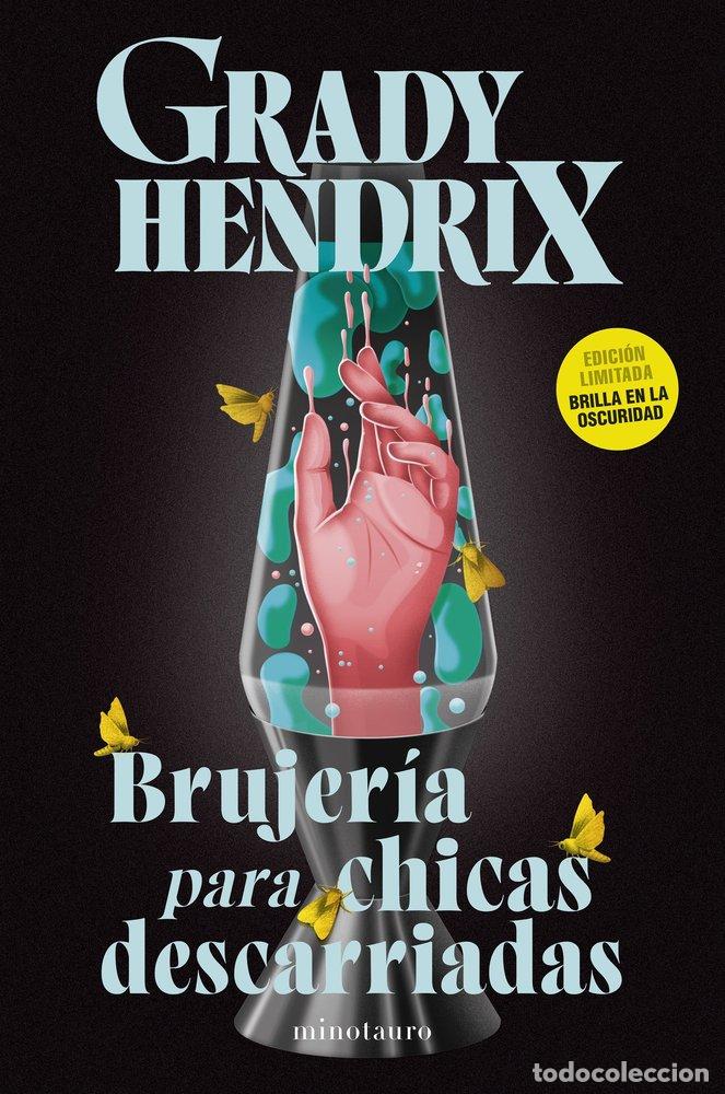 Livros: BRUJERIA PARA CHICAS DESCARRIADAS - GRADY HENDRIX
